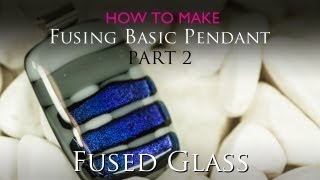 Firing Basic Fused Glass Pendant Part 2 [upl. by Kiri]