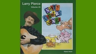 Larry Pierce  quotNasty Country Songsquot  Musical Comedy CD  Trailer [upl. by Lamraj]