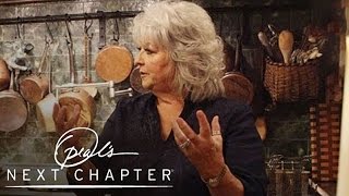 Paula Deens Humble Beginnings  Oprahs Next Chapter  Oprah Winfrey Network [upl. by Atsejam]