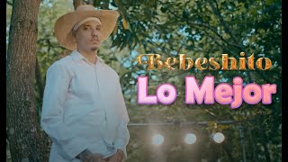 Lo Mejor del Bebeshito  Lo Mas Pegado [upl. by Eelsnia]