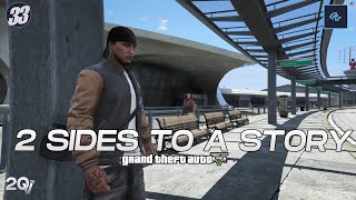 GTA 5 TRAPBOY 33 2 SIDES TO A STORY GTA 5 Street Life Mods [upl. by Tamqrah]