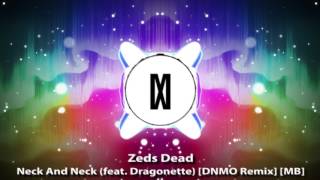 Zeds Dead  Neck And Neck feat Dragonette DNMO Remix Mattrixx Boosted [upl. by Rizzi]