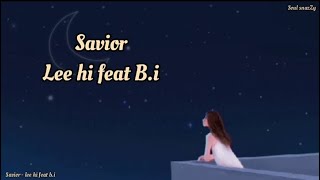 LEE HI feat BI  Savior sub indo lirik [upl. by Stillmann]