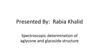 Aglycone and Glycone determination Spectroscopic determination [upl. by Emmer]