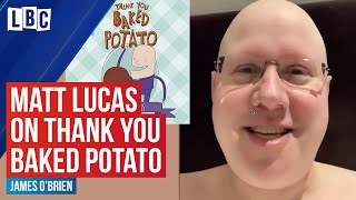 Matt Lucas reveals why he wrote the Thank You Baked Potato Song which has raised £854000  LBC [upl. by Shanley61]