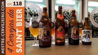 4 Cervejas da Saint Beer  Episodio 118 [upl. by Stephenson244]