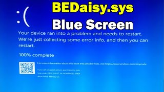 HOW TO Fix BEDaisysys BSOD Blue Screen Error in Windows 10 or 11 [upl. by Anrol547]