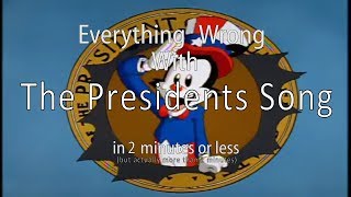 The Presidents Song  All the Inaccuracies [upl. by Wulfe336]