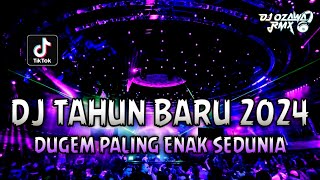 DJ TAHUN BARU 2024  Dugem Paling Enak Sedunia  REMIX FUNKOT FULL BASS TERBARU [upl. by Eigla]