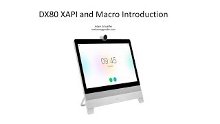 Cisco Video Endpoint XAPI and Macro Introduction [upl. by Medorra]