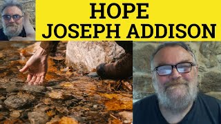 🔵 Hope Poem by Joseph Addison  Summary Analysis  Hope by Joseph Addison [upl. by Maroney]