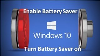 How to Enable Battery Saver In Windows 10 [upl. by Wilhelm]