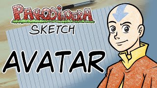 AVATAR  Parodiadera Sketch [upl. by Seitz]