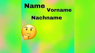 Різниця між quotName Vorname Nachnamequot [upl. by Halden]