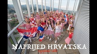 NAPRIJED HRVATSKA Zagrepčanke i dečki World cup 2018 [upl. by Marguerita]