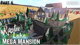 Bloxburg  Rustic Lake Mega Mansion  Build Part 44 Roblox [upl. by Bonnice]