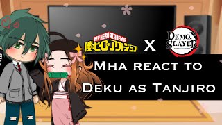 🌸 MHA react to Deku as Tanjiro ⚔️  Mha x Demon Slayer  Gacha  Part 12  Itari [upl. by Yllah]