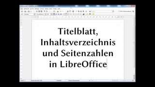 Titelblatt Inhaltsverzeichnis und die Seitenzahlen in LibreOffice [upl. by Eelyac]