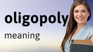 Understanding Oligopoly A Simplified Guide [upl. by Zippel]