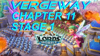 Lords Mobile Vergeway Chapter 11  Stage 1 [upl. by Gilges]