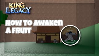 How To Awaken A Fruit King Legacy CHECK DESC [upl. by Kcirevam]