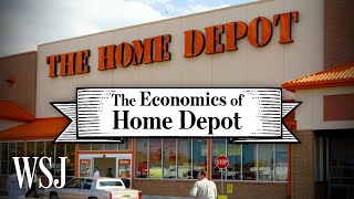 How Home Depot Became the World’s Largest HomeImprovement Retailer  WSJ The Economics Of [upl. by Pillyhp489]