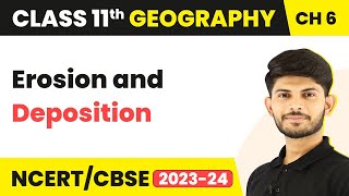 Erosion and Deposition  Geomorphic Processes  Class 11 Geography [upl. by Fleece156]