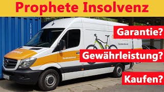 Prophete Insolvenz Garantie Gewährleistung Kaufen [upl. by Jobye]