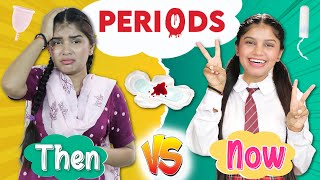 Every GIRLS During Periods  Then vs Now  Anaysa [upl. by Alexa]