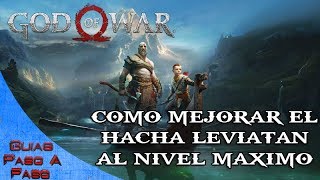 God of War  Cómo mejorar el hacha Leviatán al nivel máximo  Trofeo Digno [upl. by Anibur]