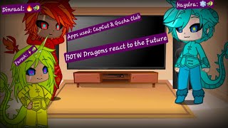 BOTW Dragons react to the Future Gacha Club [upl. by Ibby571]