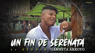 Un Finde Serenata Cover Gambeta Arroyo Video Oficial By zonaLfilm🎥 [upl. by Elorak]