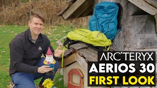 Arcteryx Aerios 30 Review First Look [upl. by Elrahc]