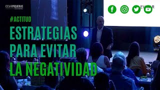 Estrategias para evitar la negatividad  Actitud  César Piqueras [upl. by Laughton]