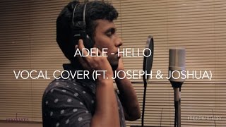 ADELE  HELLO  VOCAL COVER BY JOSEPH AND JOSHUA Male Version Original Key Video HD [upl. by Drazze]