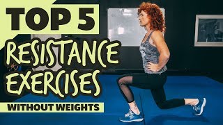 Top 5 Resistance Exercises WITHOUT Weights [upl. by Kcorb838]