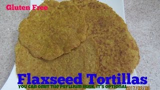 Gluten free Flaxseed Tortillas [upl. by Larochelle]