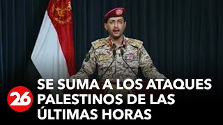 🚨 URGENTE 🚨  YEMEN declara la GUERRA a ISRAEL como respuesta a los ataques en Gaza [upl. by Effie7]