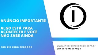 Recado MUITO IMPORTANTE do Incorpora Comigo  Construindo Caminhos [upl. by Yolanda]