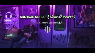 Afar Baad U Dhiganta  Suldaan Seerar  slowedreverb [upl. by Lusa]