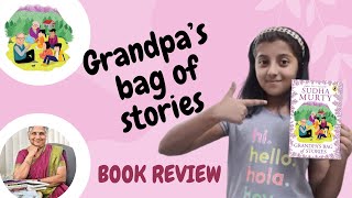 Grandpas Bag of Stories by Sudha Murthy Book Review  Sudha Murthy India’s favourite storyteller [upl. by Yanrahs]