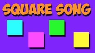 Square Song  A Shape Song for Early Learners [upl. by Ainej]