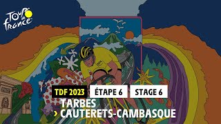 Stage 6  Tarbes  CauteretsCambasque  TDF23 [upl. by Wendi]