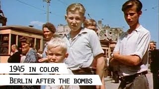 Berlin 1945 color film footage showing life in the destroyed city SFP 186 [upl. by Alake]