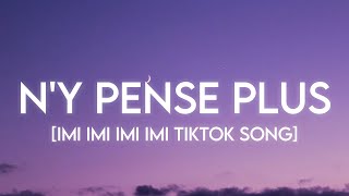 Tayc  Ny Pense Plus Slowed  Reverb Lyrics  Imi Imi Imi TikTok Song [upl. by Marcus]