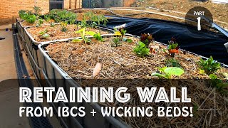 How To Make a Retaining Wall From IBCs With Integrated Wicking Bedshopefully Pt 1 [upl. by Acacia]