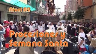 Procesiones y Semana Santa Nivel A2 [upl. by Idell]