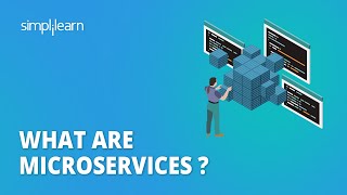 What Are Microservices   Microservices Explained  Microservices Tutorial  Simplilearn [upl. by Einhoj]