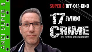 AndiSuper8 bei off2  Super 8 Crime Special [upl. by Neisa]