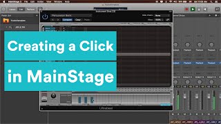 How to Create a Custom Click in MainStage  MainStage Tutorial Series [upl. by Alegnave]